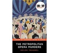 The Metropolitan Opera Murders by Helen Traubel Helen Traubel (Auteur)