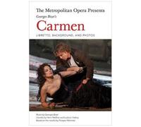 The Metropolitan Opera Presents: Georges Bizet's Carmen