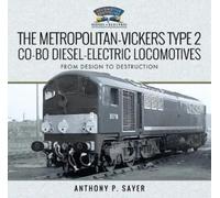 The Metropolitan-Vickers Type 2 Co-Bo Diesel-Electric Locomotives