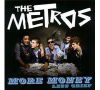 The Metros - More Money Less Grief