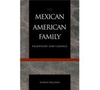 The Mexican American Family by Norma Williams Williams, Norma (Auteur)