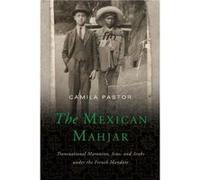 The Mexican Mahjar by Camila Pastor Camila Pastor (Auteur)