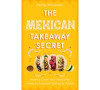 The Mexican Takeaway Secret