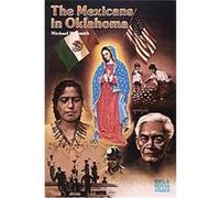 The Mexicans in Oklahoma Michael M. Smith (Auteur)