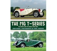 The MG T-Series: The Sports Cars the World Loved First