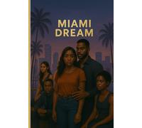 The Miami Dream: Love is the most dangerous empire