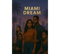 The Miami Dream: Love is the most dangerous empire