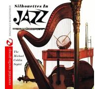 The Michael Coldin Septet - Silhouettes In Jazz (Digitally Remastered)