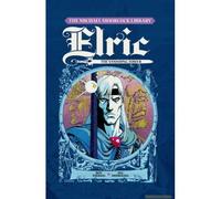 The Michael Moorcock Library Vol. 5: Elric The Vanishing Tower