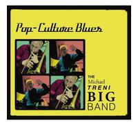 The Michael Treni Big Band - Pop-Culture Blues