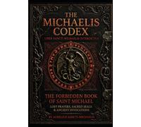 The Michaelis Codex The Forbidden Book of Saint Michael