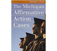 The Michigan Affirmative Action Cases, Landmark Law Cases & American Society Barbara A. Perry (Auteur)