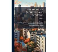 The Michigan Architect And Engineer