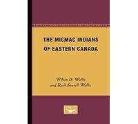 The Micmac Indians of Eastern Canada