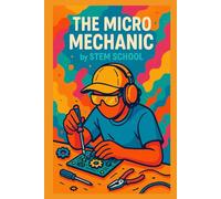 The Micro Mechanic: Master Mobile Auto Diagnostics & Repairs for Freelance Success