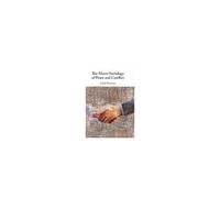 The Micro-Sociology Of Peace And Conflict