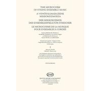 The Microcosm of String Ensemble Music based on Béla Bartók's Mikrokosmos - Advanced (for string quartet and quintet or string orchestra 3