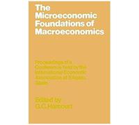 The Microeconomic Foundations Of Macroeconomics