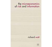 The Microeconomics of Risk and Information