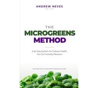 The Microgreens Method: A 90-Day System for Cellular Health You Can Actually Measure