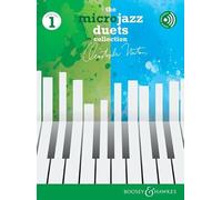 The Microjazz Duets Collection 1: piano (4 hands).
