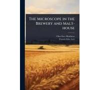 The Microscope In The Brewery And Malt-House