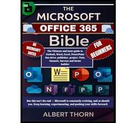 The Microsoft office 365 bible For Beginners: The Ultimate and basic guide to Outlook, Word, Excel, PowerPoint One drive, publisher, project, Visio, Onenote, Surveys and forms builder