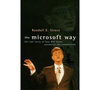 The Microsoft Way: Bill Gates and Our Digital Future