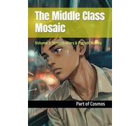 The Middle Class Mosaic: Volume 2: Stream Wars & Pocket Money