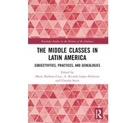 The Middle Classes In Latin America