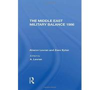 The Middle East Military Balance 1986