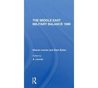 The Middle East Military Balance 1986