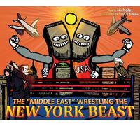 The 'Middle East' Wrestling the New York Beast