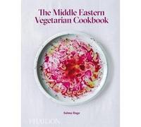 Salma Hage – The Middle Eastern Vegetarian Cookbook – Relié