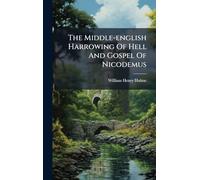 The Middle-english Harrowing Of Hell And Gospel Of Nicodemus