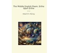 The Middle English Poem, Erthe Upon Erthe