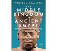 The Middle Kingdom of Ancient Egypt by Grajetzki & Wolfram University College London & UK Grajetzki Wolfram University College London UK (Auteur)