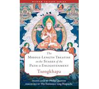 The Middle-Length Treatise on the Stages of the Path to Enlightenment