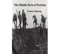 The Middle Parts of Fortune Somme and Ancre, 1916
