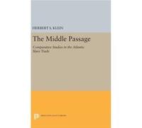 The Middle Passage 8211 Comparative Herbert S Klein, (Auteur)