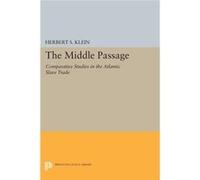 The Middle Passage Herbert S Klein, (Auteur)