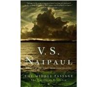 The Middle Passage V.S. Naipaul (Auteur)