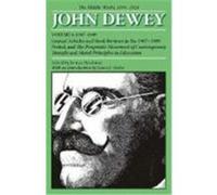 The Middle Works, 1899-1924, Collected Works of John Dewey, 1882-1953 John Dewey (Auteur)