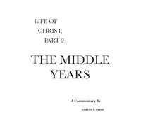 The Middle Years: A Critical and Exegetical Commentary