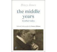 The Middle Years & Other Tales - Henry James - riverrun - ebook (ePub) - Livre