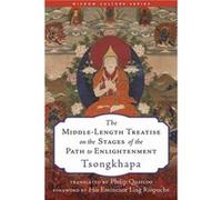 The Middle-Length Treatise on the Stages of the Path to Enlightenment