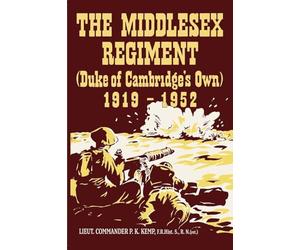 THE MIDDLESEX REGIMENT 1919-1952 (Duke Of Cambridge's Own)