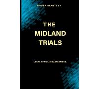 The Midland Trials