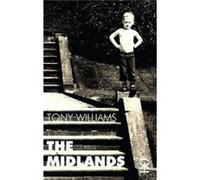 The Midlands by Tony Williams Tony Williams (Auteur)