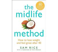 The Midlife Method: How to lose weight and feel great after 40